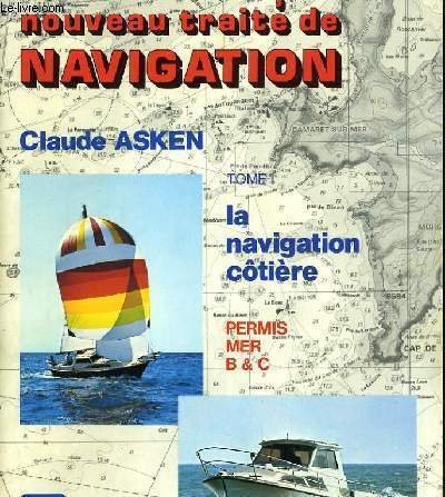 nouveau traité de navigation, tome 2 : navigation côtière et hauturière