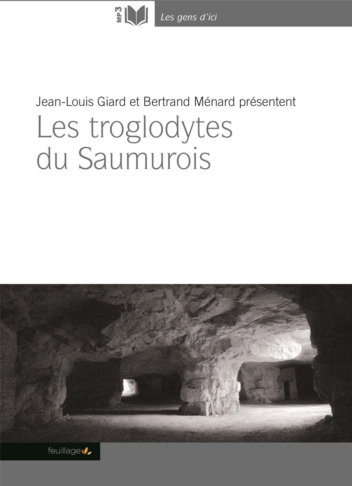 Les troglodytes du Saumurois