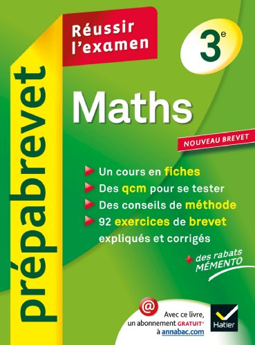 Maths 3e : réussir l'examen : nouveau brevet