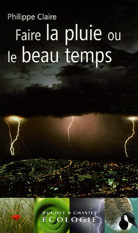 Faire la pluie ou le beau temps