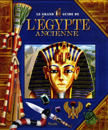 Le grand guide de l'Egypte ancienne