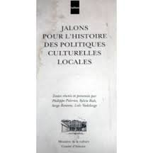 Jalons pour l'histoire des politiques culturelles locales