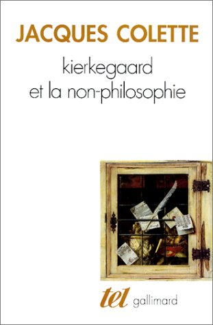 Kierkegaard et la non-philosophie