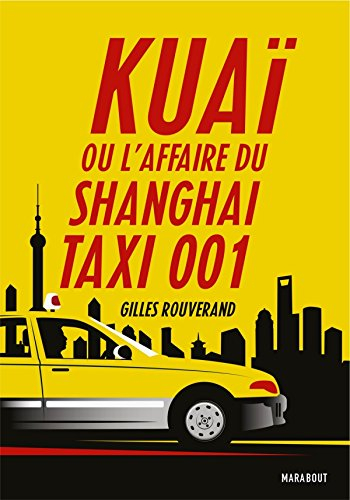 Kuaï : l'affaire du Shanghai Taxi 001