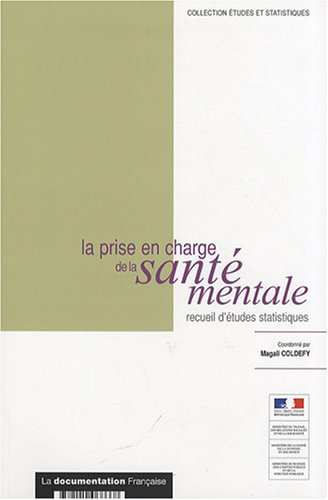 La prise en charge de la santé mentale en France : recueil d'études statistiques