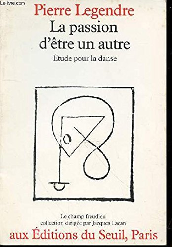 La passion d'être un autre : étude pour la danse