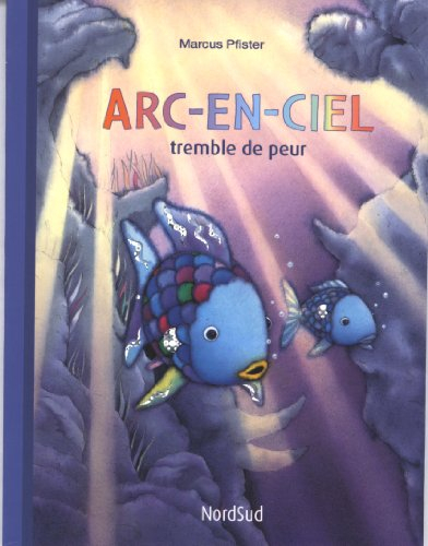 Arc-en-ciel tremble de peur