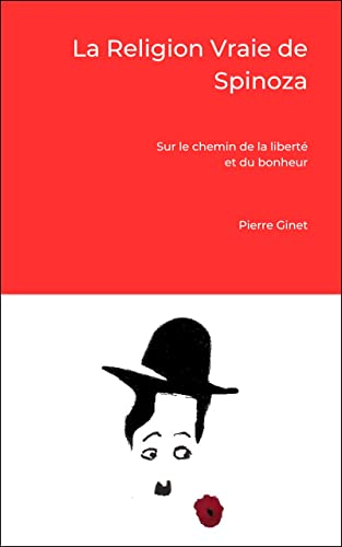 La Religion Vraie de Spinoza