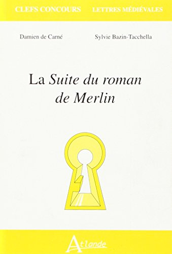 La Suite du roman de Merlin
