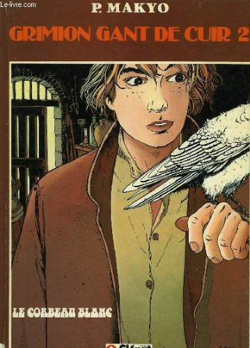 le corbeau blanc (grimion gant de cuir)