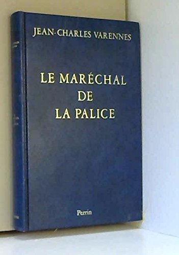 Le Maréchal de La Palice ou le Dernier des chevaliers français