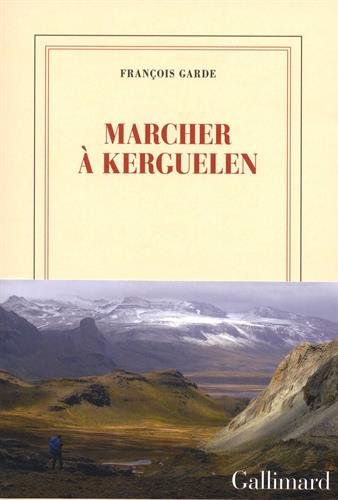 Marcher à Kerguelen