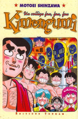 Kimengumi : un collège fou, fou, fou. Vol. 8