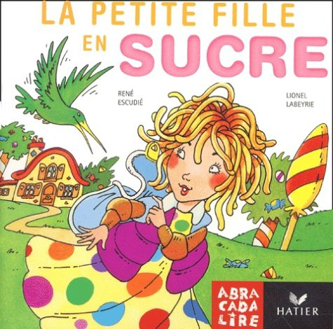 La petite fille en sucre : album CP