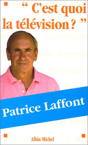 C'est quoi la télévision ?