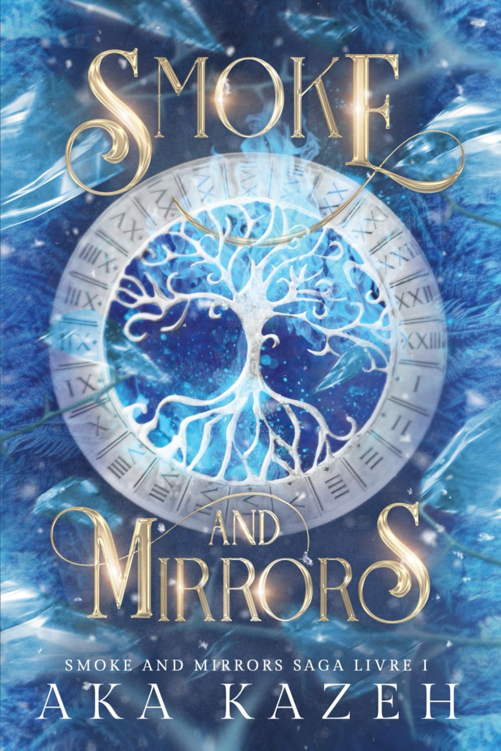 Smoke and Mirrors: Livre I