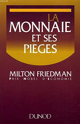 La Monnaie et ses pièges