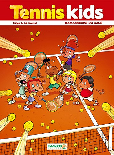 Tennis kids. Vol. 1. Ramasseurs de gags