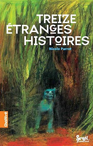 Treize étranges histoires