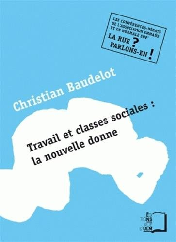 Travail et classes sociales : la nouvelle donne : une conférence-débat de l'Association Emmaüs et de