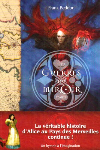 Les guerres du miroir. Vol. 2. Le spectre de la reine