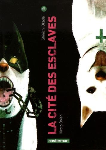 La cité des esclaves. Vol. 6