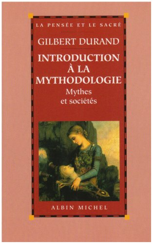 Introduction à la mythodologie : mythes et sociétés