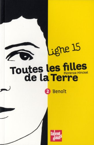 Toutes les filles de la Terre : Benoît