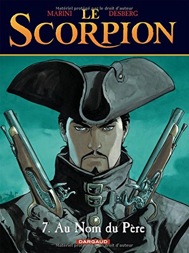 Le Scorpion. Vol. 7. Au nom du père