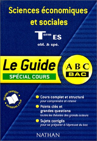 Sciences économiques et sociales, terminales ES obl. et spé. : spécial cours : cours complet et stru
