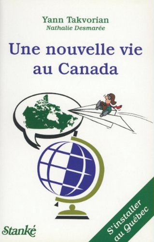 Une nouvelle vie au Canada