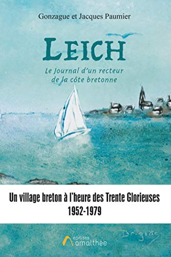 LEICH. LE JOURNAL D'UN RECTEUR DE LA COTE BRETONNE