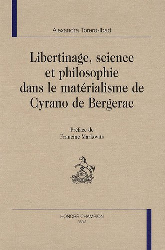 Libertinage, science et philosophie dans le matérialisme de Cyrano de Bergerac