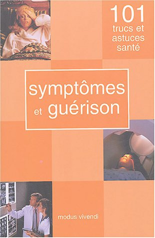 symptômes et guérison