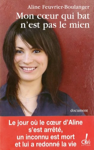 Mon coeur qui bat n'est pas le mien
