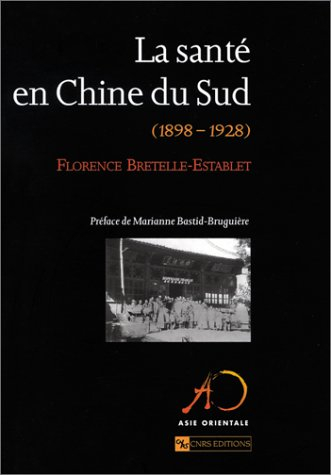 La santé en Chine du Sud (1898-1928)