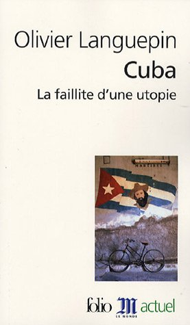 Cuba : la faillite d'une utopie