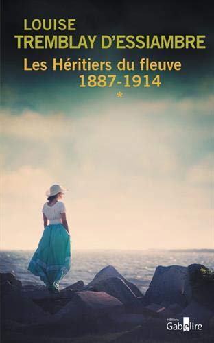 Les héritiers du fleuve. Vol. 1. 1887-1893, 1898-1914