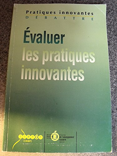 Évaluer les pratiques innovantes : actes des journées d'étude des 26 et 27 mars 2001, saline royal d