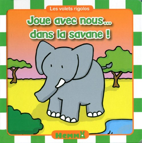 Joue avec nous... : dans la savane !