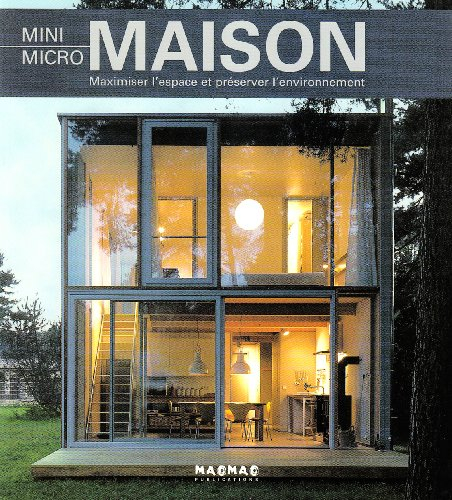 Mini micro maison : maximiser l'espace et préserver l'environnement