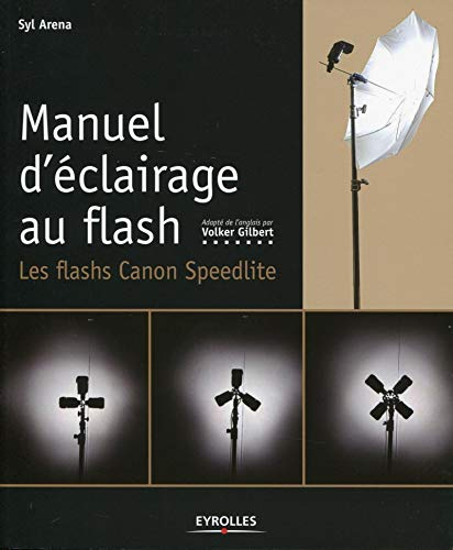 Manuel d'éclairage au flash : les flashs Speedlite Canon