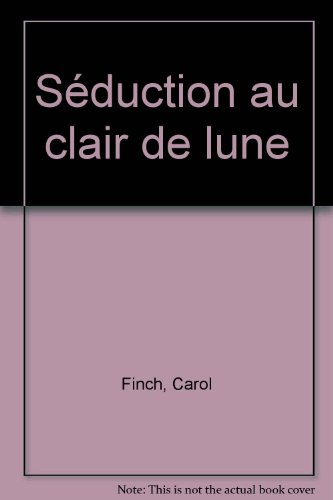 séduction au clair de lune