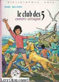 le club des 5 contre-attaque (bibliothèque rose)