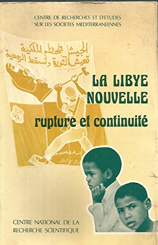 La Libye nouvelle : rupture et continuité