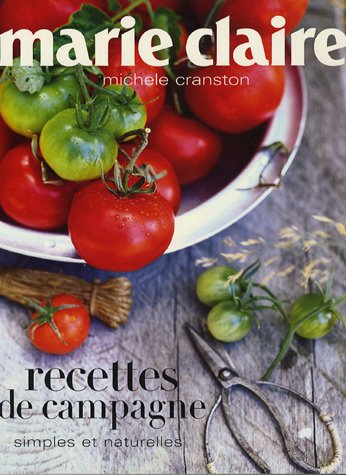 Recettes de campagne : simples et naturelles