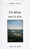 Un détour vers le rêve