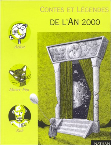 Contes et légendes de l'an 2000
