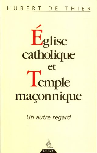 Eglise catholique et temple maçonnique