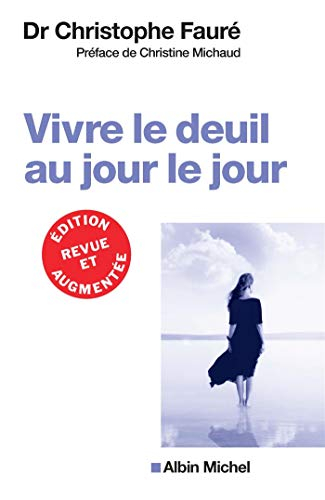 Vivre le deuil au jour le jour